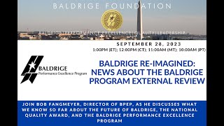 Baldrige Foundation Quarterly Webinar September 2023  Baldrige Reimagined [upl. by Naihs529]