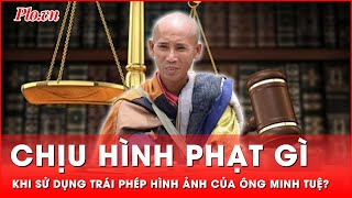 Truy cứu hình sự khi dùng trái phép hình ảnh ông Minh Tuệ  Thời sự [upl. by Caputto]