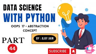 44PythonOOP17abstraction1 Data Science With Python HINDI [upl. by Uird51]