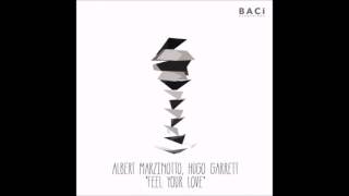 Albert Marzinotto amp Hugo Garrett Feel Your Love Original Mix [upl. by Lletnwahs196]