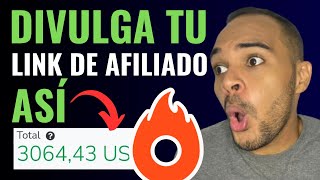 😱 Cómo Divulgar Tu Link de Afiliado de HOTMART🔥 Marketing de Afiliados [upl. by Ennahtur]