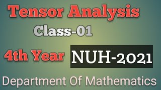 Tensor Analysis  Chapter1B  Class01  NUH2021 [upl. by Ilaw]