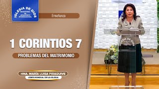 Enseñanza 1 corintios 7 Problemas del matrimonio Hna María Luisa Piraquive IDMJI [upl. by Temp561]