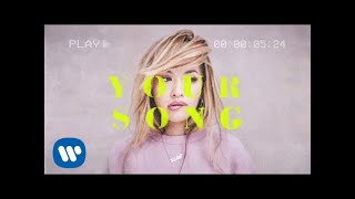 Rita Ora  Your Song Official Lyric Video [upl. by Alcinia311]