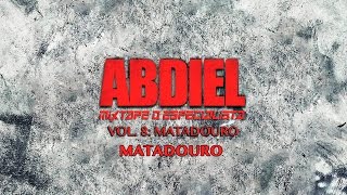 Abdiel  Matadouro [upl. by Warthman266]