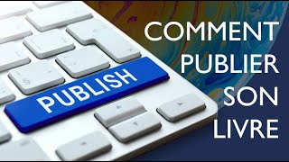 Comment publier son livre [upl. by Alyahs]