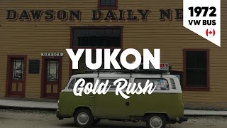 Overlanding Canada Yukon Gold Rush VW Bus Vanlife S01E11 [upl. by Llezo403]