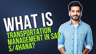 SAP S4HANA Transportation Management Simplified for Beginners [upl. by Llenil799]