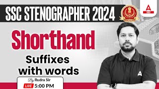 SSC Stenographer 2024  Steno Shorthand Classes By Rudra Sir  suffixes with words [upl. by Lyrej124]