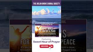 33 Hymns for Comfort amp Peace Featuring Sweet Hour of Prayer [upl. by Junette]