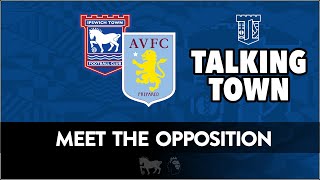 Meet the opposition  Ipswich Town v Aston Villa Match build up ITFC avfc The Villa Park Podcast [upl. by Daney]