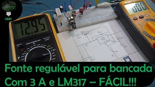 Fonte regulável com LM317 e com 3A  Muito fácil [upl. by Parthena]