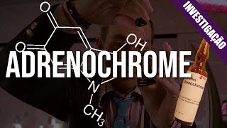 Desmistificando Adrenochrome [upl. by Anaiq]