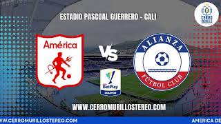 AMERICA DE CALI VS ALIANZA FC EN VIVO [upl. by Erdnaed]