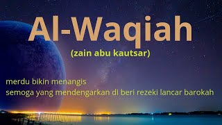 AL WAQIAH MERDU by zain abu kautsar [upl. by Korb522]