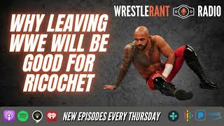 Why Ricochet Is Making the Right Call by Leaving WWE [upl. by Marybelle]