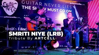 Smriti Niye LRB Tribute By Artcell  GNL The Show Must Go On [upl. by Eisele]