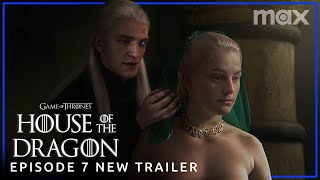 House of the Dragon Season 2  EPISODE 7 NEW PROMO TRAILER  Max [upl. by Swirsky]