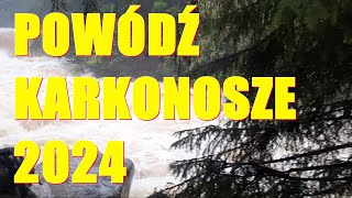 Powódź 2024 Karkonosze KARPACZ [upl. by Ninetta]