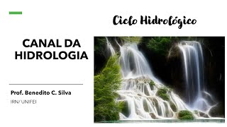 Ciclo Hidrológico  Canal da Hidrologia [upl. by Sup]