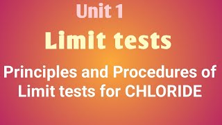 Limit testsPrinciples and procedure of limit tests for chlorideUnit 1 chloride limittest [upl. by Addiego]