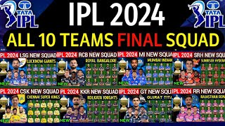 IPL 2024  All Team Final Squad  IPL Teams 2024 Players List  RCBCSKMIDCPBKSKKRGTSRHRRLSG [upl. by Ludwog]