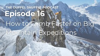 How to move faster on big mountain expeditions [upl. by Now]