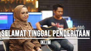 SELAMAT TINGGAL PENDERITAAN  IKLIM LIVE COVER INDAH YASTAMI [upl. by Nosde618]