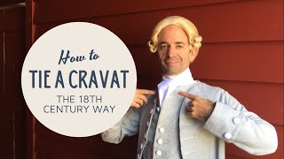 How to Tie a Cravat in the 18th Century Manner [upl. by Amiarom]