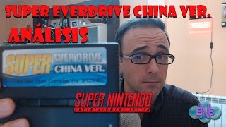 SUPER EVERDRIVE CHINA VER  ANÁLISIS ESPAÑOL [upl. by Ulysses597]