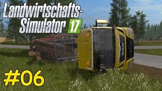 Lets Play LS17 Forstwirtschaft Teil 6  LKW UMGEKIPPT  Liongamer1 [upl. by Bitthia]