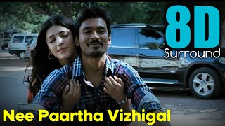 Nee Paartha Vizhigal 8D  3Moonu Dhanush  Shruthi Hasan  Anirudh Ravichander  8D SONIC [upl. by Igig]