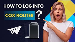 How to log into Cox router [upl. by Cooperman789]