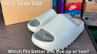 Which Fit is Better Adidas Yeezy Slide Salt One Size Up Vs Two sizes Up [upl. by Bennion]