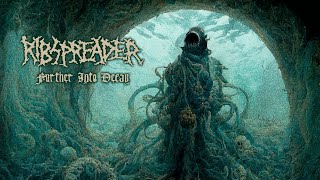 RIBSPREADER  Further Into Decay Official LyricVideo 2024 [upl. by Ellehcram401]