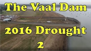 The Vaal Dam 2  2016 Drought [upl. by Ecnarrat]