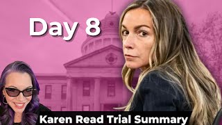 Karen Read Trial Day 8 Summary [upl. by Nemrac746]