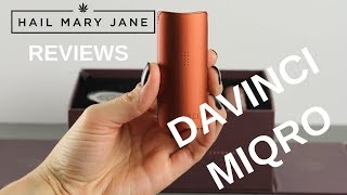 New Davinci MIQRO Vaporizer Review  HAIL MARY JANE [upl. by Stolzer]