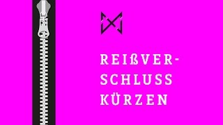 Wie kürze ich einen Reißverschluss [upl. by Zullo]