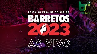 BARRETOS 2023  1ª Semana  Sábado [upl. by Dasya241]