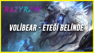 Volibear  Eteği Belinde Ai Cover [upl. by Emanuel262]