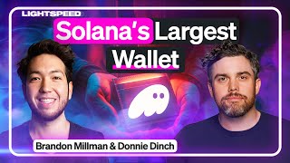 How Phantom Became Solanas Largest Wallet  Brandon Millman amp Donnie Dinch [upl. by Caddaric]