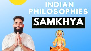 Indian Philosophies  Samkhya Simple amp detailed explanation [upl. by Latouche]