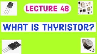 What is Thyristor Thyristor famlies SCR TRIAC GTO DIAC Overview Comparision of Thyristor Transistor [upl. by Vincenz70]