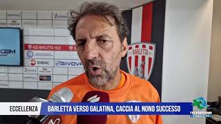 12 OTTOBRE 2024 ECCELLENZA BARLETTA VERSO GALATINA CACCIA AL NONO SUCCESSO [upl. by Beckerman41]