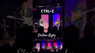 CTRLZ  Eleanor Rigby [upl. by Nbi]