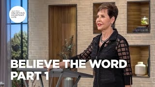 Believe the Word  Part 1  Joyce Meyer  Enjoying Everyday Life Teaching [upl. by Reteip]