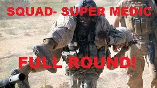 Squad Super Medic Full Round [upl. by Yona]