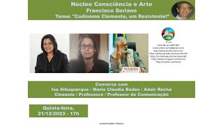 CODINOME CLEMENTE UM RESISTENTE  com Isa Albuquerque Maria Cláudia Badan e Adair Rocha [upl. by Nathalia]