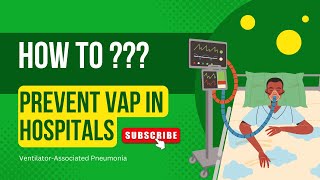 Preventing VentilatorAssociated Pneumonia VAP Best Practices for Patient Safety VAPprevention [upl. by Azaleah]